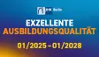 Siegel Exzellente Ausbildungsqualität 2025 bis 2028 der IHK Berlin